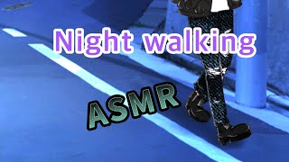【ASMR】夜の住宅街を歩く足音(散歩)/Night  walking【音フェチ】