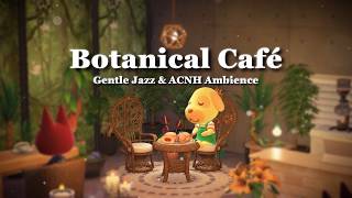 【あつ森BGM】植物カフェと優しいジャズ音楽🥯🌿／作業用・勉強用・集中／睡眠用