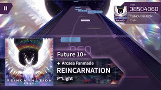 [Arcaea fanmade / ArcCreate] REINCARNATION - P*Light (FTR - 10+)