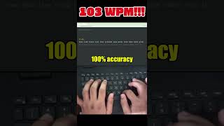 103 Words Per Minute with 100% Accuracy – Clean and Composed #typingspeedtest  #coding
