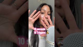 10 ASMR TRIGGERN IN 10 SECONDS 😳🙈 #asmr #asmrtrigger #asmrforsleep