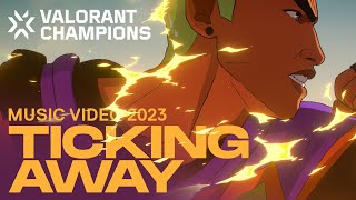Ticking Away ft. Grabbitz & bbno$（公式ミュージックビデオ） // VALORANT Champions 2023 テーマ曲