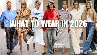 The Wearable Fashion Trends for 2026 I'd Actually Wear!