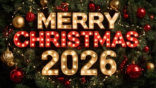 Merry Christmas 2026🎄🎅The 50 Most Beautiful Christmas Songs ❄️ Top Christmas Music