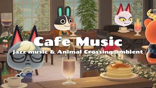 【カフェBGM】ゆったりジャズでほっと一息☕️🌿あつ森で楽しむカフェタイム