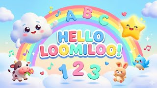 “Hello LoomiLoo!” – Original Nursery Rhyme