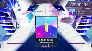 [Arcaea Fanmade] End of desire - HiTECH NINJA (FTR 9+)