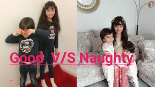Good V/S  Naughty   😄😍