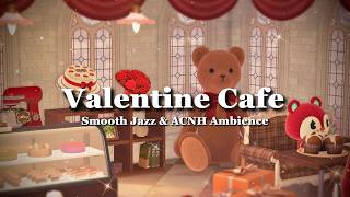 【あつ森BGM】大人かわいいバレンタインカフェ🧸🍫癒しのジャズ音楽で特別なひととき☕️／作業用・勉強用・睡眠用・リラックス