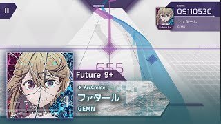 [Arcaea Fanmade / ArcCreate] ファタール -  GEMN (FTR 9+)