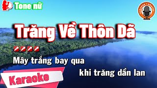 Trăng Về Thôn Dã - Karaoke Tone Nữ