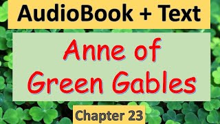 Anne of Green Gables 【Chapter 23】Audiobook with Text　Reading speed can be adjusted with settings