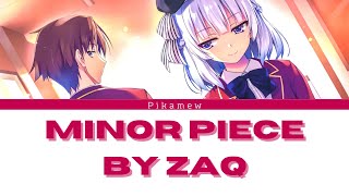 【ようこそ実力至上主義の教室へ / Classroom Of The Elite Season 3 OP】 ♪ Minor Piece by ZAQ 【Kan/Rom/Eng Lyrics】