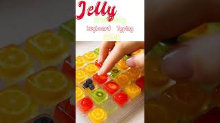 Fruit Jelly Keyboard Typing ASMR  #asmr #asmrshorts #typingasmr  #Jellykeyboard  #fruitjellyasmr