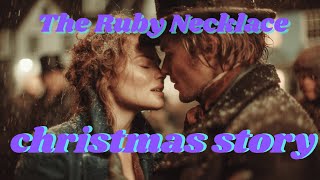 ルビーの首飾りのクリスマスストーリー #クリスマス #クリスマス物語 #スピリチュアリティ #運命