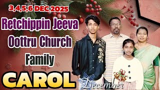 2025 Carol Sevice | 3,4,5,6 December | | R.J.O Church  | Rev.V.Reni Paul Aron | Pr.S.Alice Reni 