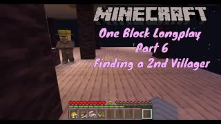 Minecraft | Relaxing Longplay- One Block- No Commentary Part 6