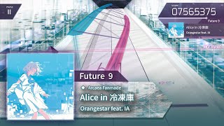 [Arcaea Fanmade] Alice in 冷凍庫 -  Orangestar feat. IA  (FTR 9)