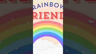 Rainbow friends 🌈
