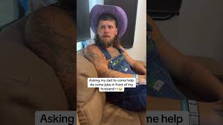 Asking my dad to come help do some job in front of my husband😂 #funny #comedyforever #couple #prank