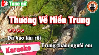 Karaoke Thương Về Miền Trung - Tone Nữ