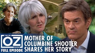 コロンバイン銃乱射事件の犯人の母、スー・クレボルドが沈黙を破る | ドクター・オズ | シーズン7 | エピソード121 | 全エピソード