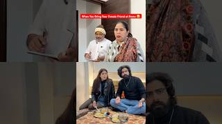 When You Bring Your Female Friend at Home 😂 #shorts #teratrigun