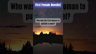 Meet the World’s First Female Novelist! ✍️📜 #bibliophilelife #facts #bibliophile