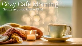 Café Mornings You’ll Love | Gentle Focus with Fingerstyle Acoustic